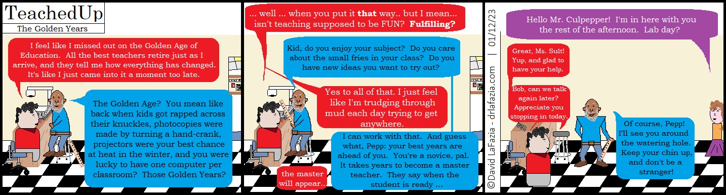 fellow teacher sets younger teacher straight on the golden years of education