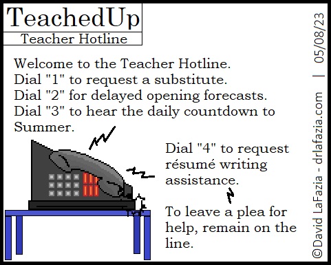 the Teacher Hotline allows them to request a substitute, look at weather delay forecasts, and hear the daily countdown to summer