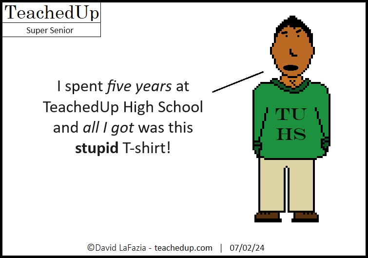 a student who is in their 5th year of high school complains all they got was a stupid t-shirt