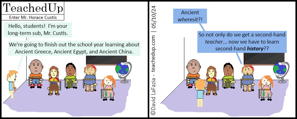 student thinks learning ancient history is like having to learn second-hand content